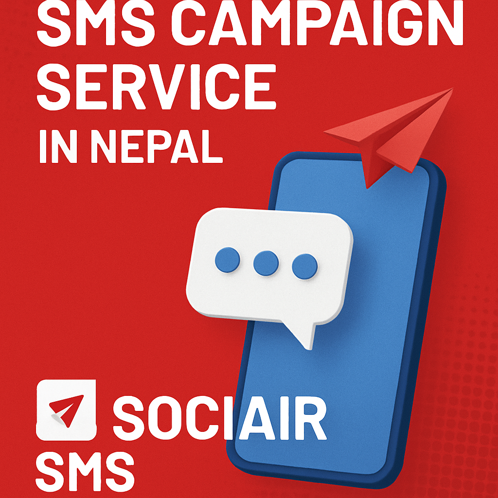 SMS Campaign Service in Nepal – Sociair SMS